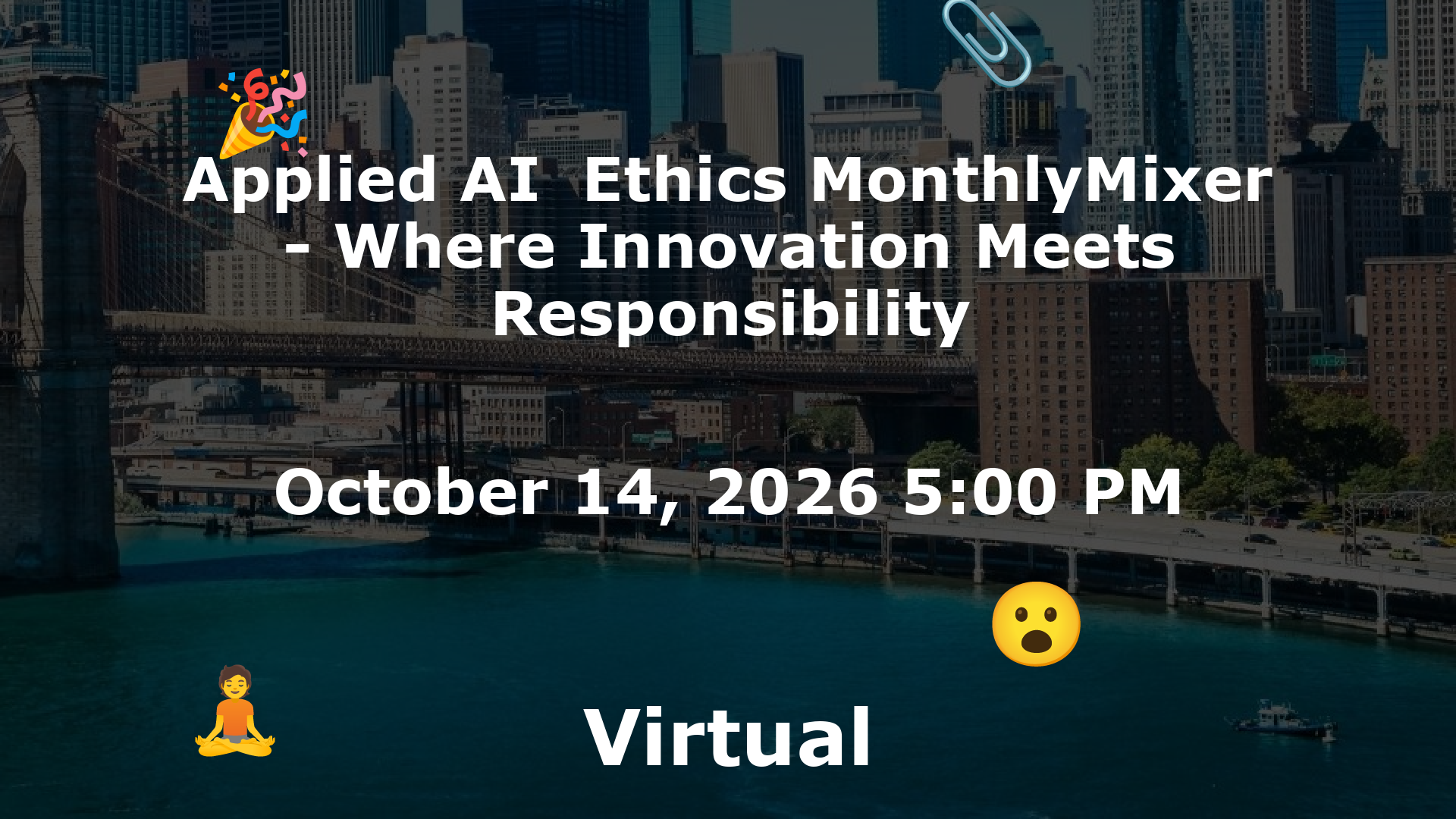 Applied AI  Ethics MonthlyMixer - Where Innovation Meets Responsibility event image